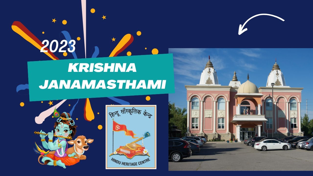 2023 Krishna Janamashtami Spectacle:  at Hindu Heritage Centre, Mississauga, CANADA