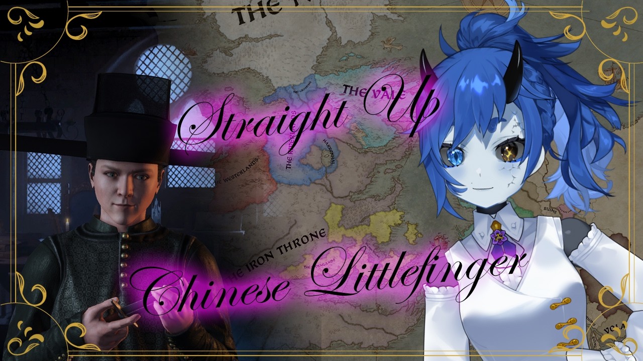 [CK3] Rimmy's MP will suffer the Chinese Littlefinger[Lady Saffron Vtuber]
