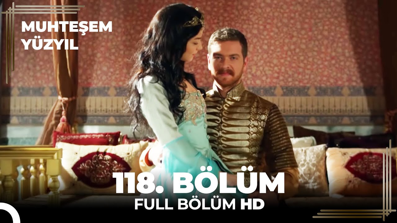Muhteşem Y&uuml;zyıl - 118. B&ouml;l&uuml;m  (HD)