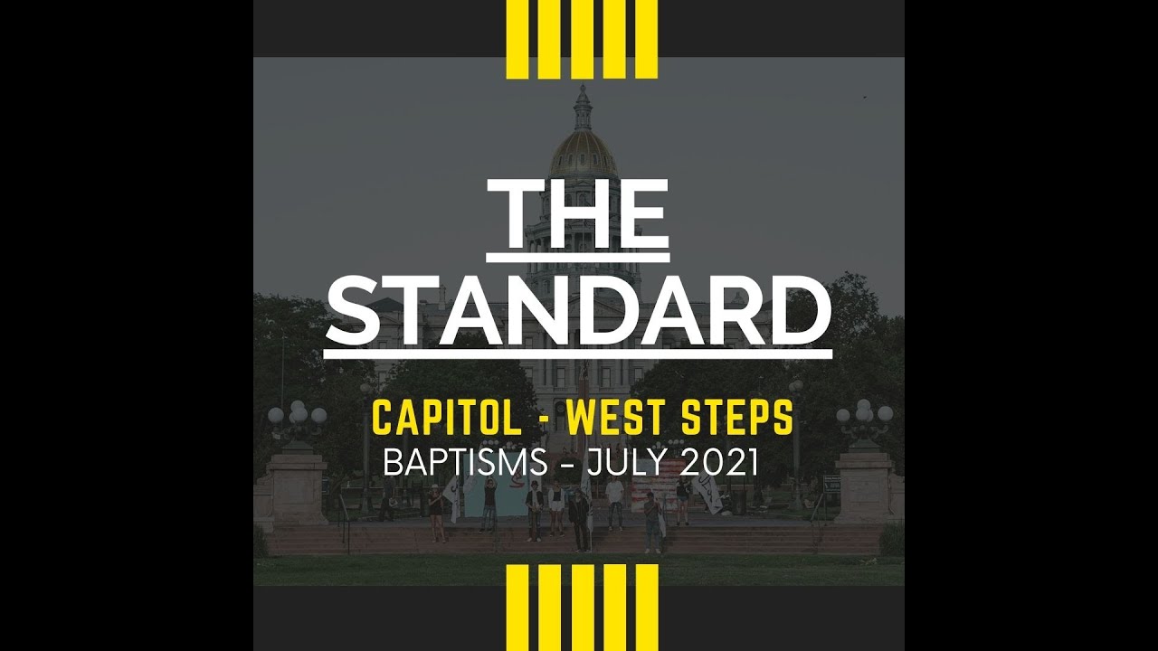 Baptism on Denver Capitol Steps - Friday, 7/30 - THESTANDARD Youth Conference 2021