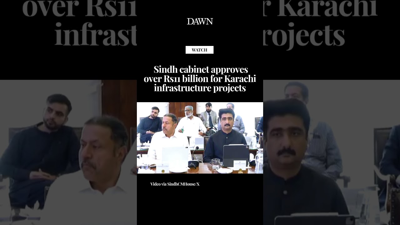 Sindh cabinet approves over Rs11bn for Karachi infrastructure projects