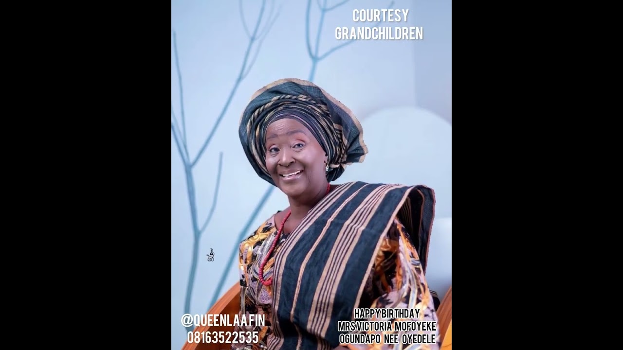 Mrs Victoria mofoyeke ogundapo  nee  oyedele 2026 birthday 