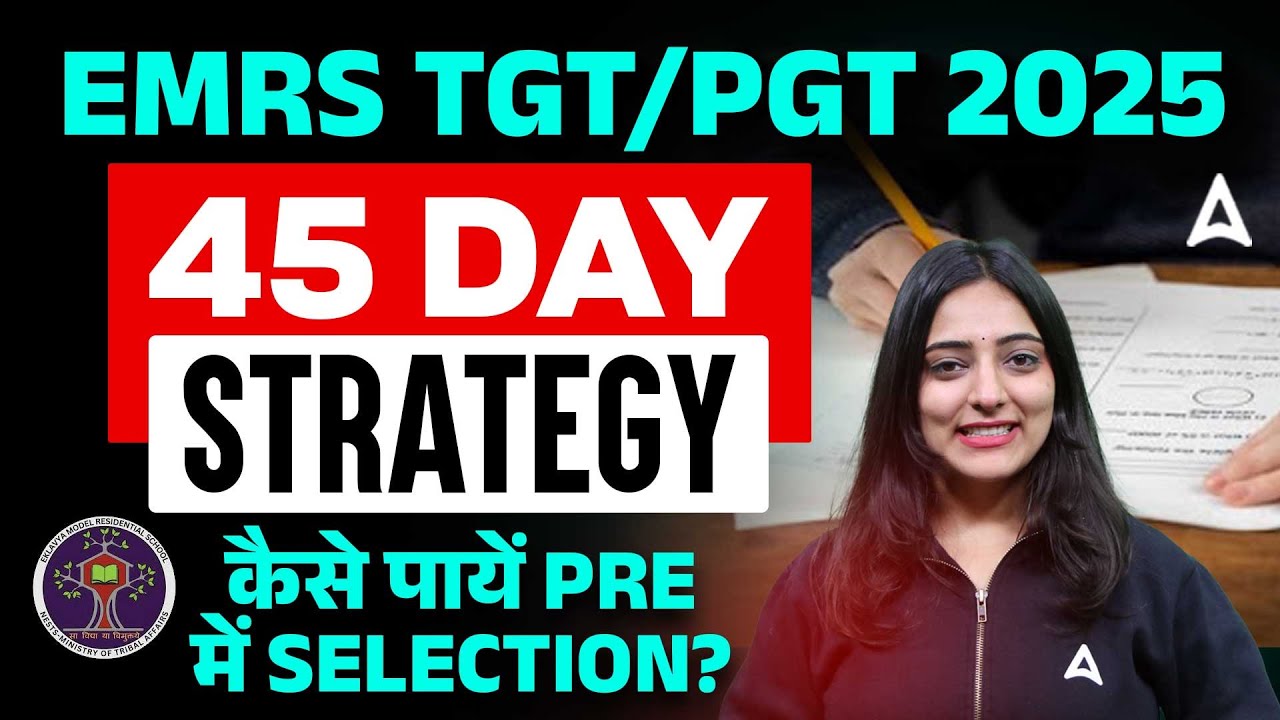 EMRS TGT/PGT 2025 Prelims Preparation Strategy | EMRS 45 Day Ultimate Strategy By Nidhi Ma'am
