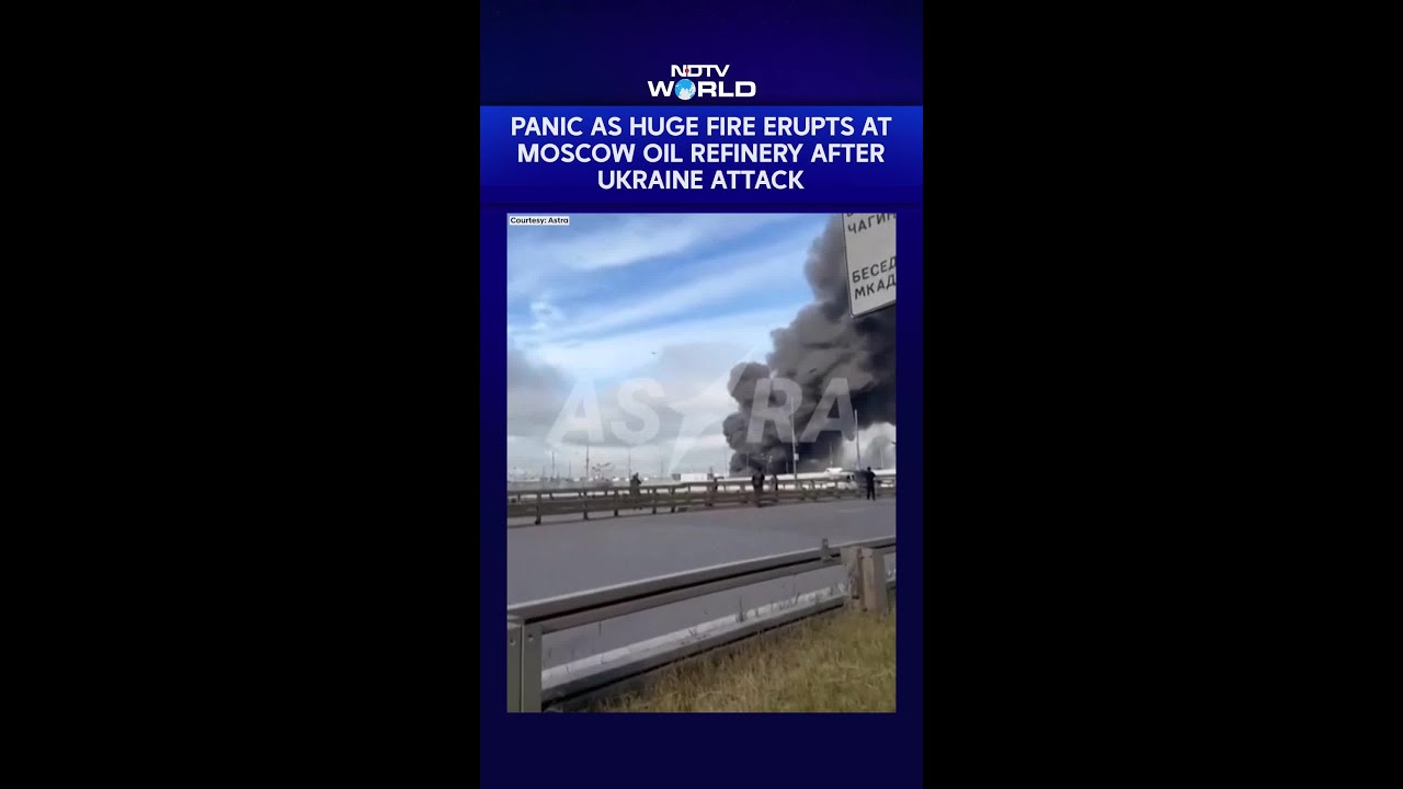 Panic As Huge Fire Erupts At Moscow Oil Refinery After Ukraine Attack