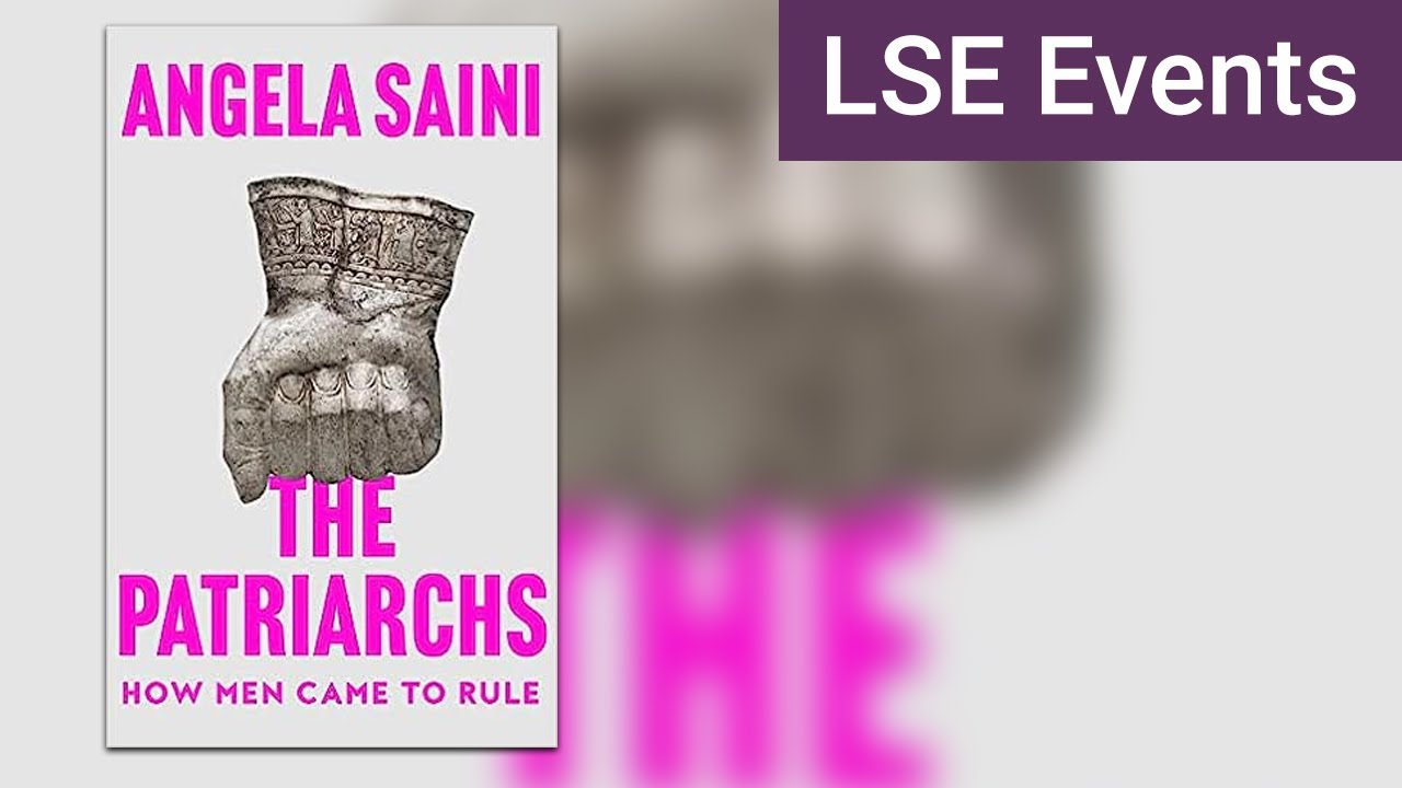 Patriarchy: where did it all begin? | LSE Event