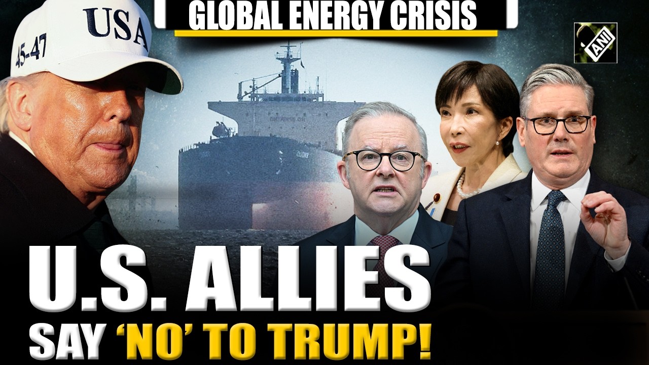 US allies ‘refuse’ to act on Trump’s call for help with Strait of Hormuz amid global energy crisis