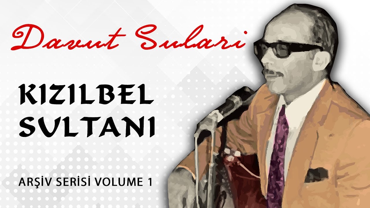 Davut Sulari - Kızılbel Sultanı [© 2020 Soundhorus]