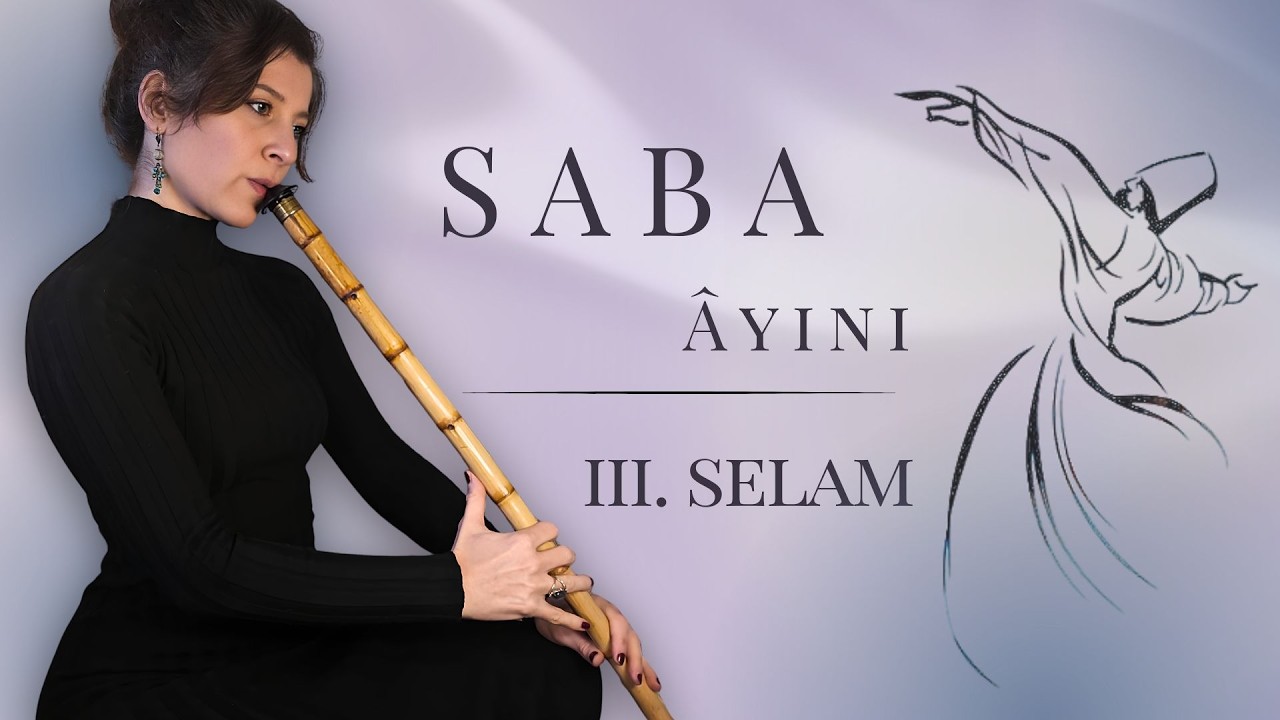 Sabâ Mevlevî Âyini / III. Selam