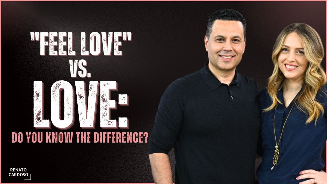 “FEEL LOVE” vs LOVE: do you know the difference?