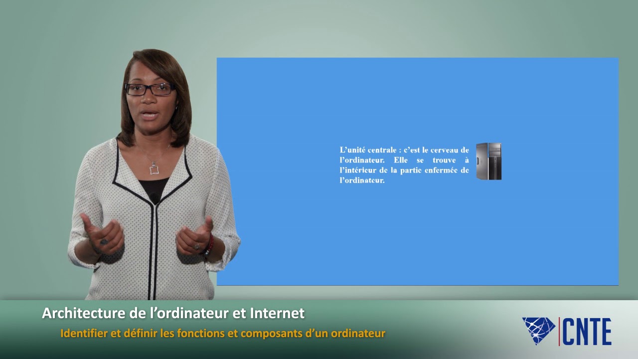 Architecture de l'ordinateur et Internet - Fonctions et composantes d'un ordinateur
