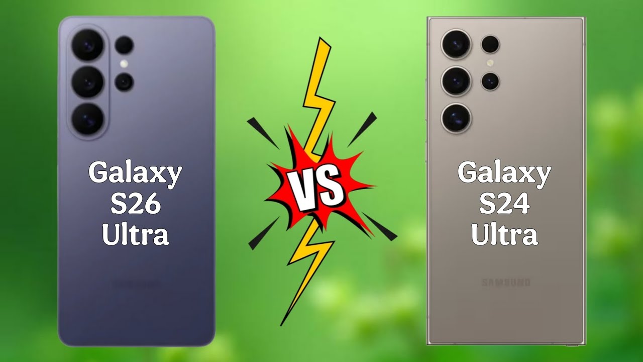 Samsung Galaxy S24 Ultra 5G vs SamsungGalaxy S26 Ultra 5G II Full Comparison