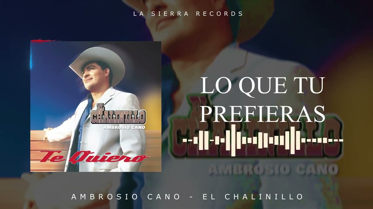 El Chalinillo - Lo Que Tu Prefieras
