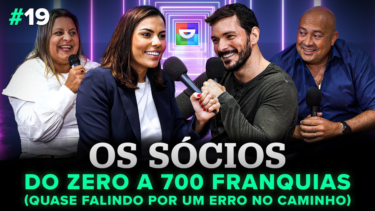 Do ZERO a 700 Franquias (Quase falindo por um erro no caminho) | Os Sócios Podcast #19