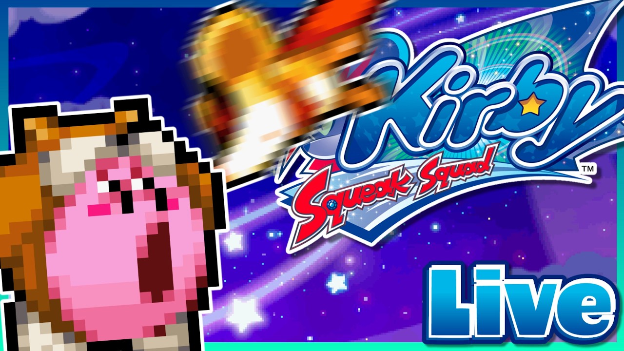 Kirby: Squeak Squad (Part 2) + Chill stream after
