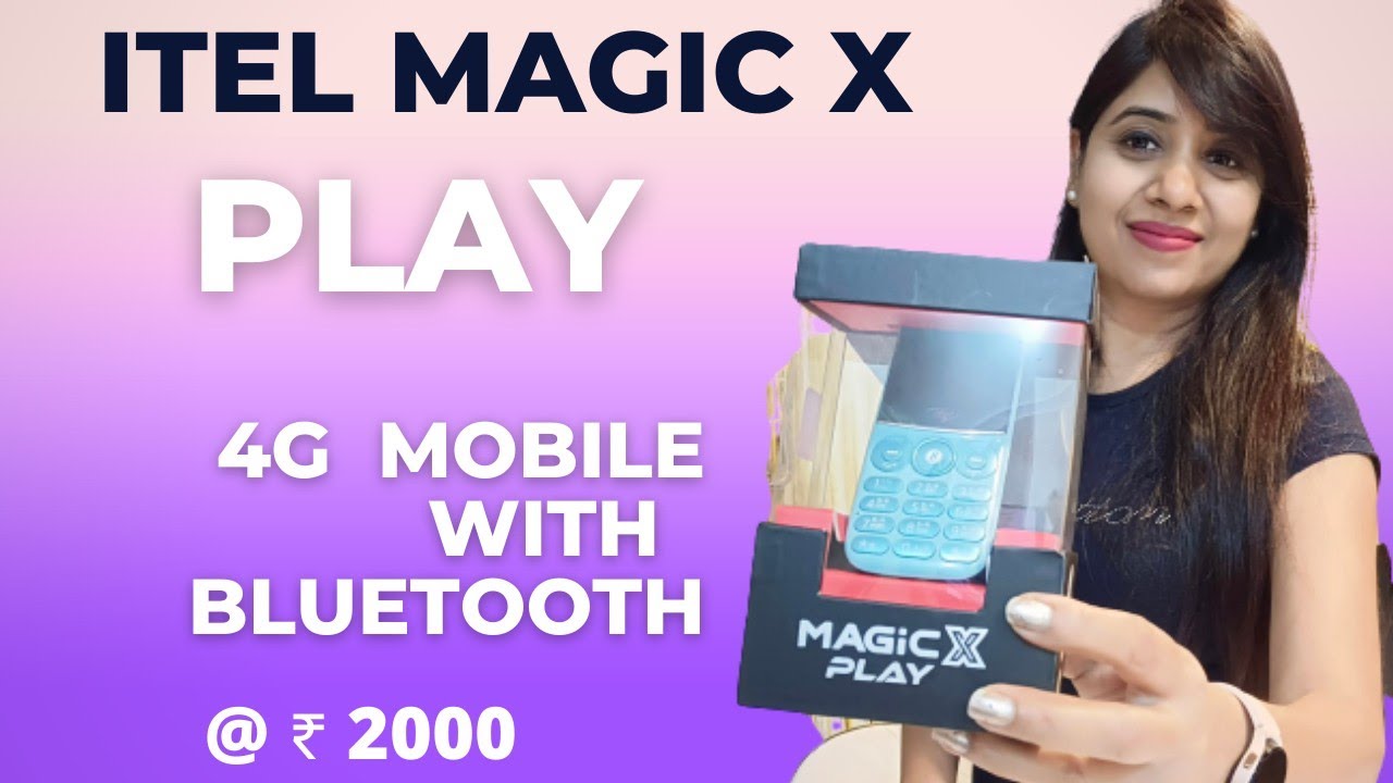 Itel magic x play | Itel magic x play unboxing | Itel magic x | 4G volte with bluetooth and 4g net