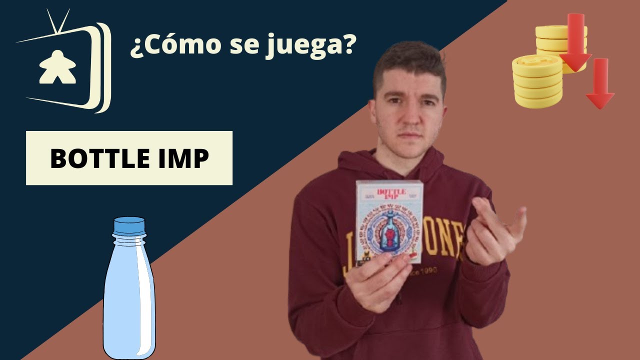 🧴🧴🧴 BOTTLE IMP 🧴🧴🧴 ¿Cómo se juega?