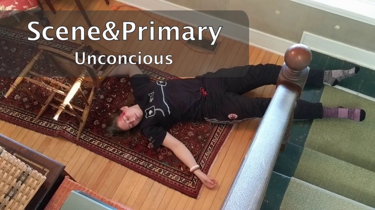 Scene and Primary Assessment Unconscious