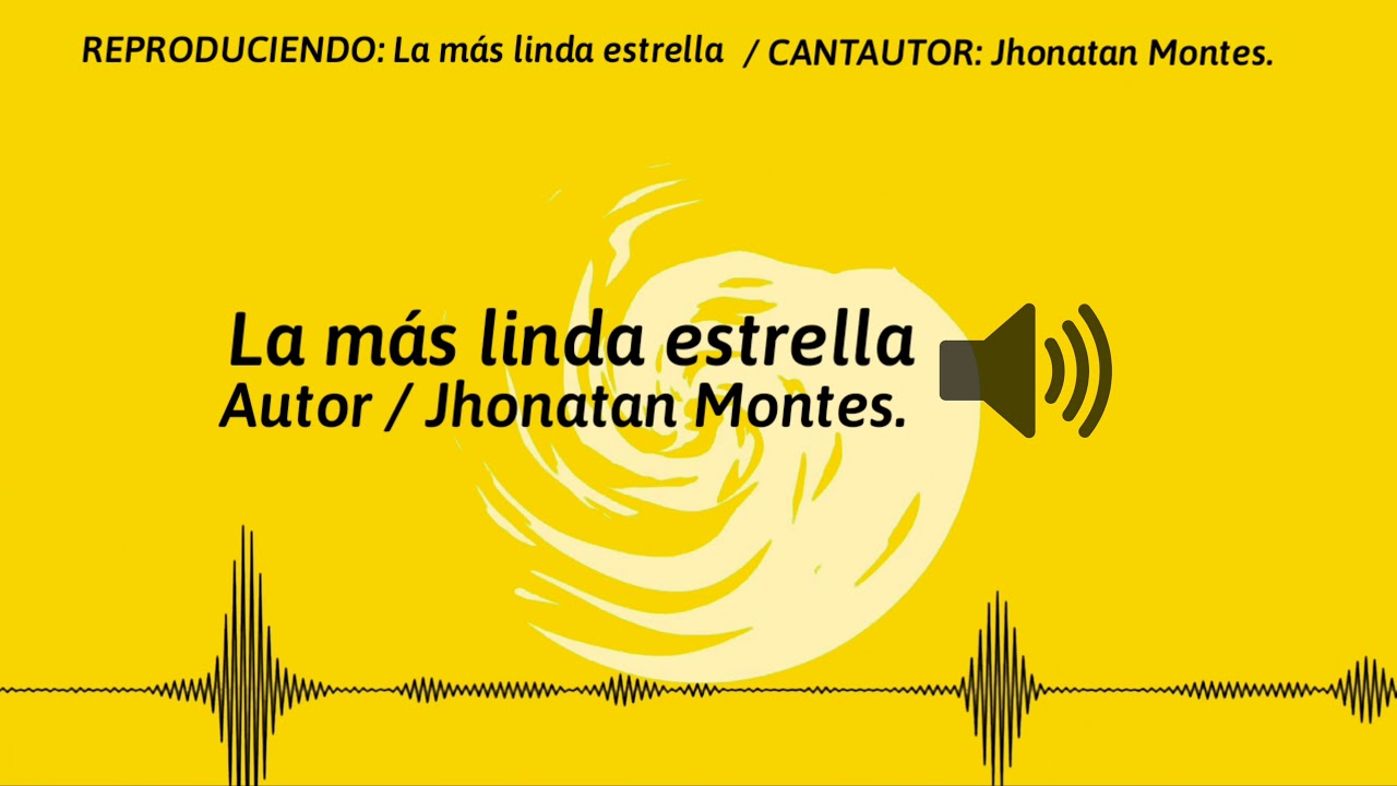 La mas linda estrella - Jhonatan Montes - Cancion para Saloa / En Tarima