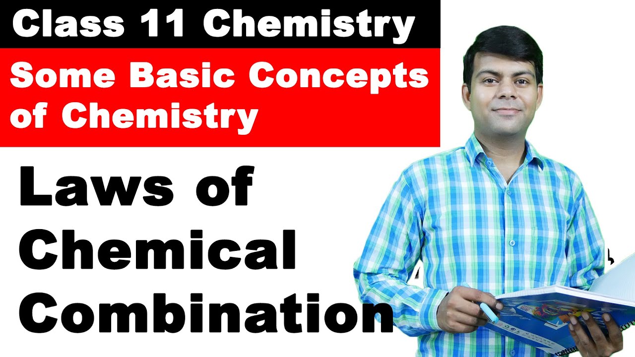 Laws of Chemical Combination | Ch 1- Basic Concepts of Chemistry Lecture 1 | Class 11 Chemistry 2024