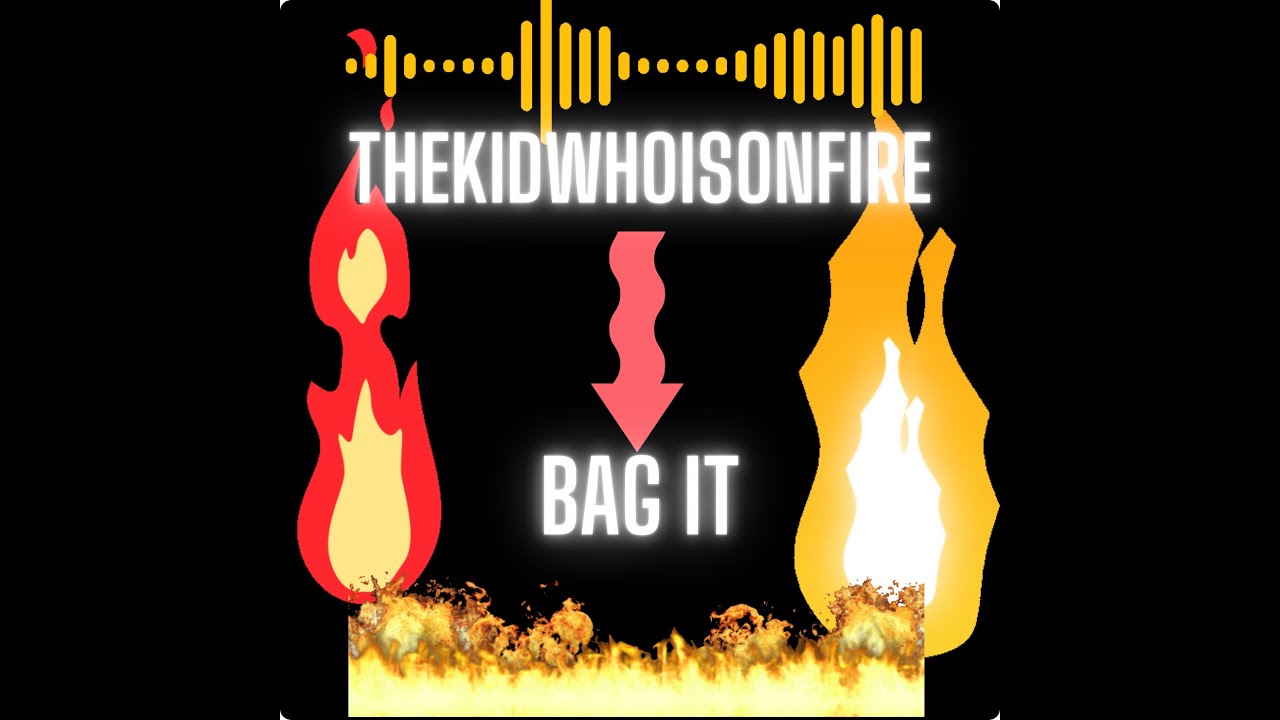 Bag It by thekidwhoisonfire (Official Audio)