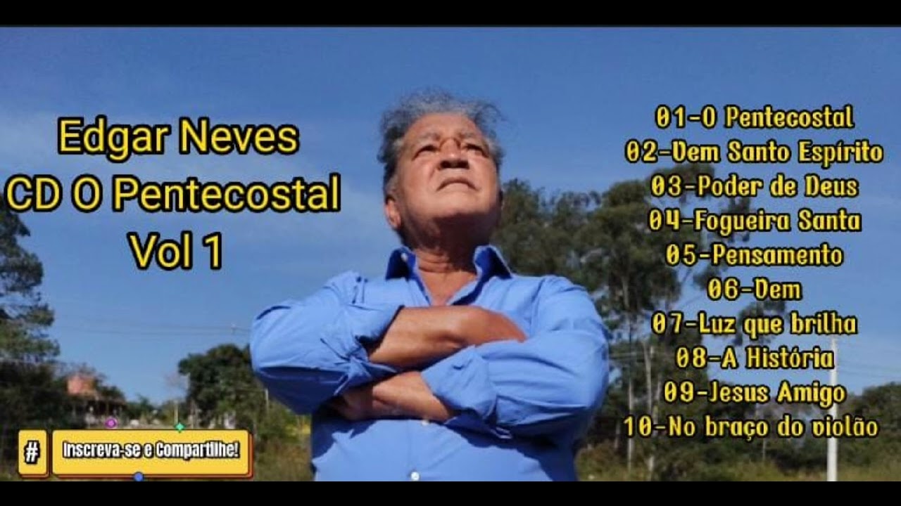 CD O Pentecostal Completo (Vol1) - Edgar Neves