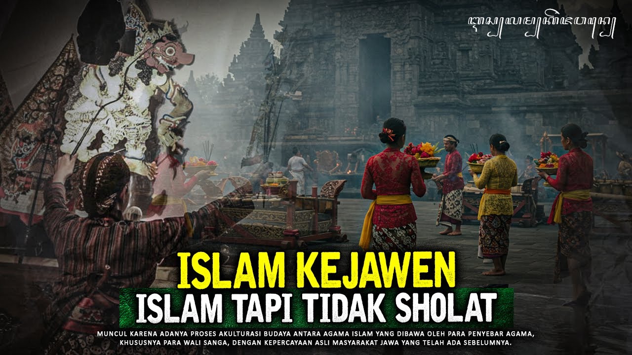 Orang Jawa Tidak SEMBAHYANG - Fenomena Islam Kejawen