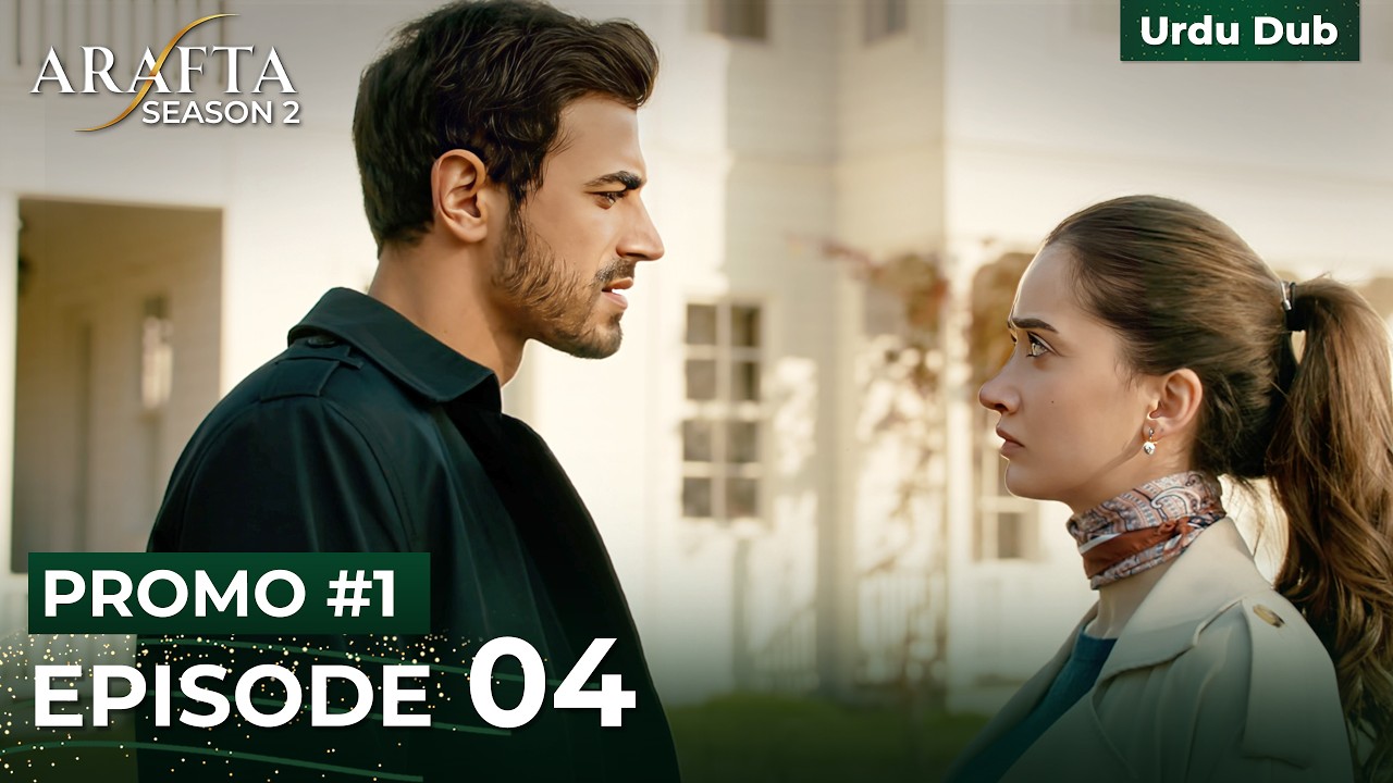 Arafta Episode 04 Promo 1 | Arafta Season 2 | Turkish Drama in Urdu #S2EP04