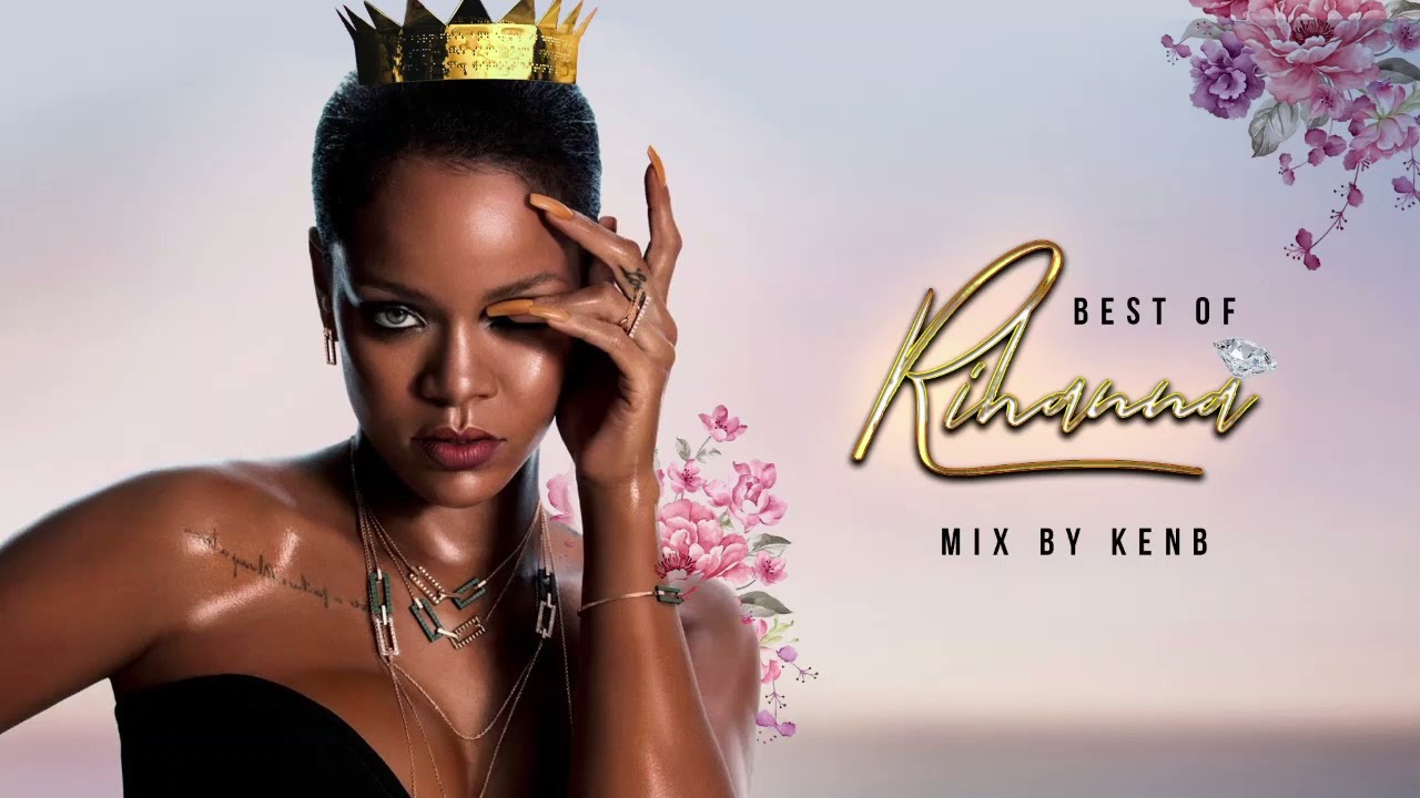 BEST OF RIHANNA - DJ KENB