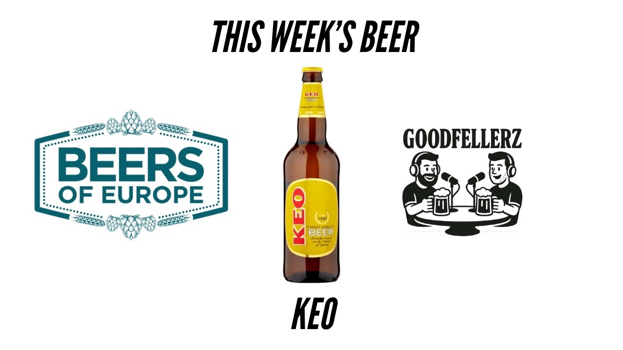 Is KEO the Perfect Summer Beer? | Goodfellerz Review