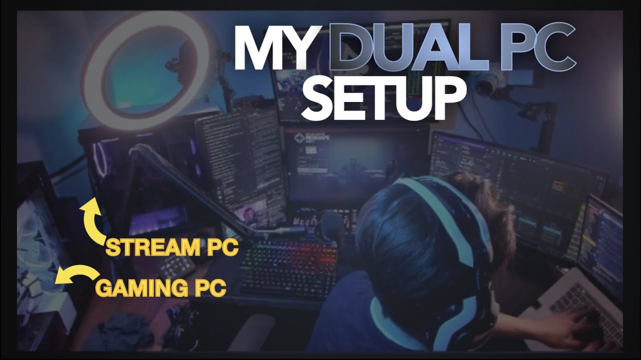 My Dual PC Streaming/Gaming Setup