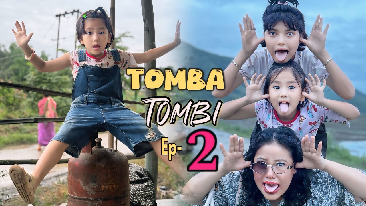Tomba Tombi (Ep - 2) A Comedy series 😂