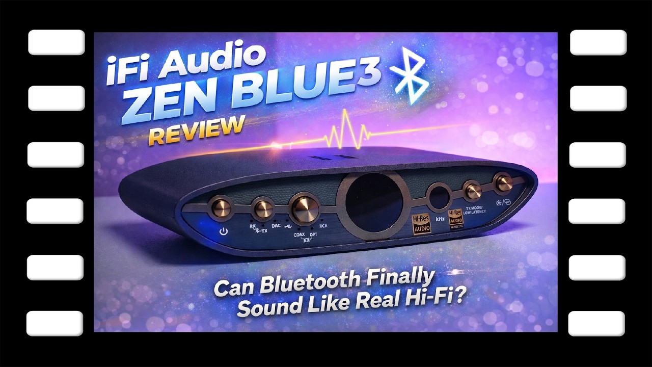 iFi Audio ZEN Blue 3 Review &ndash; Can Bluetooth Finally Sound Like Real Hi-Fi?