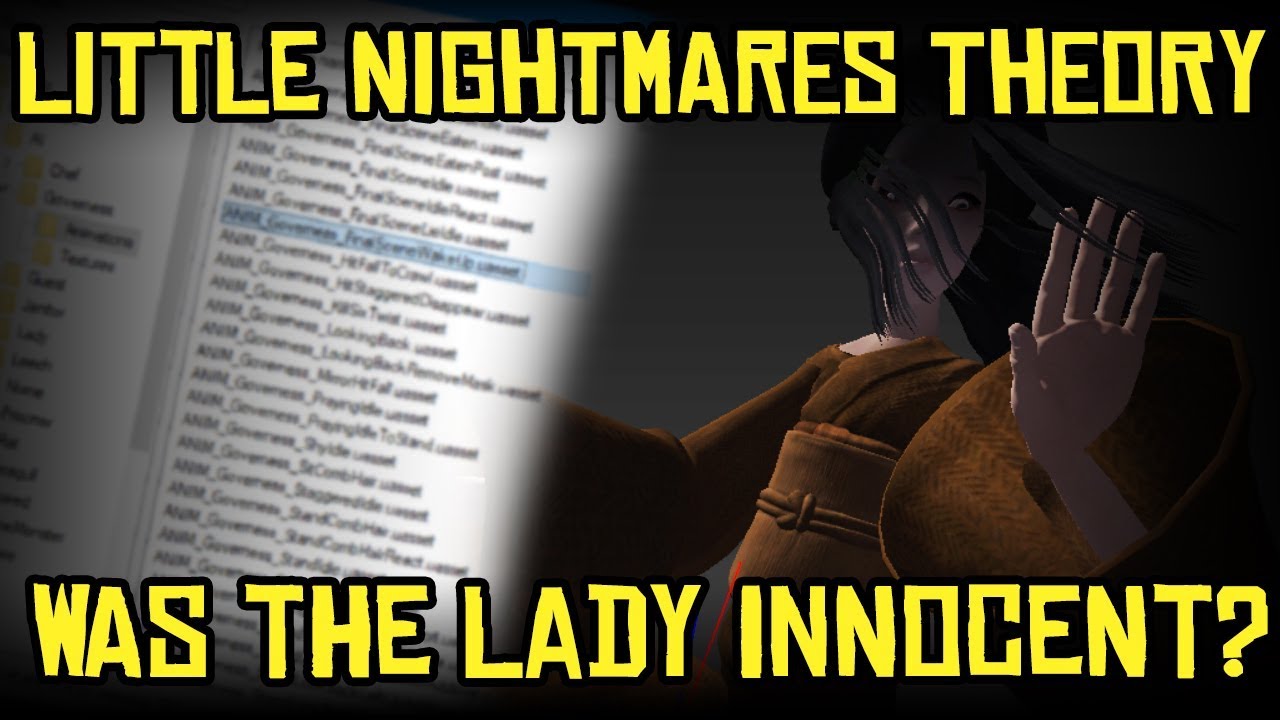 WAS THE LADY INNOCENT? Little Nightmares Theory