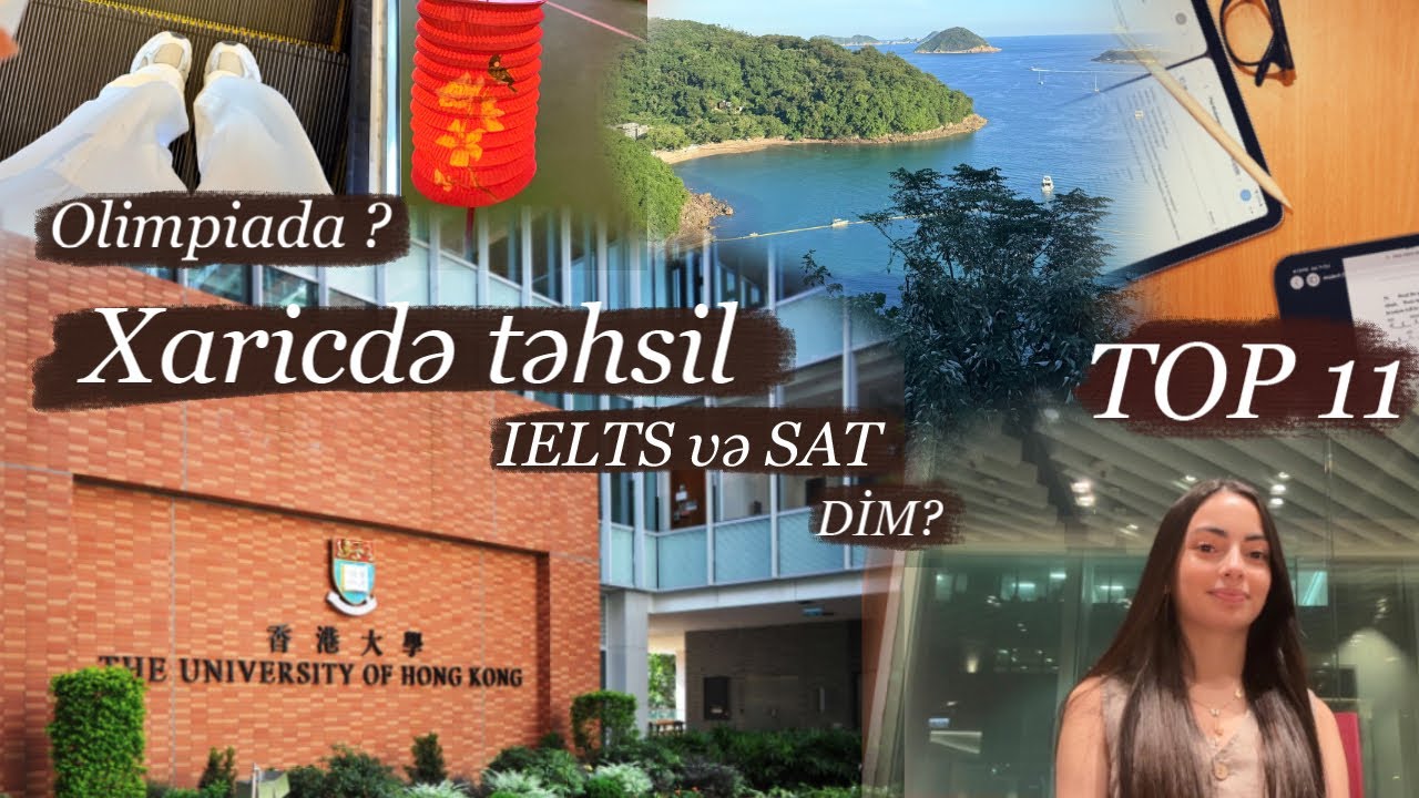 Xaricdə təhsil prosesim necə başladı? | IELTS, SAT, DIM imtahanları | Olimpiada medalı mütləqdirmi?