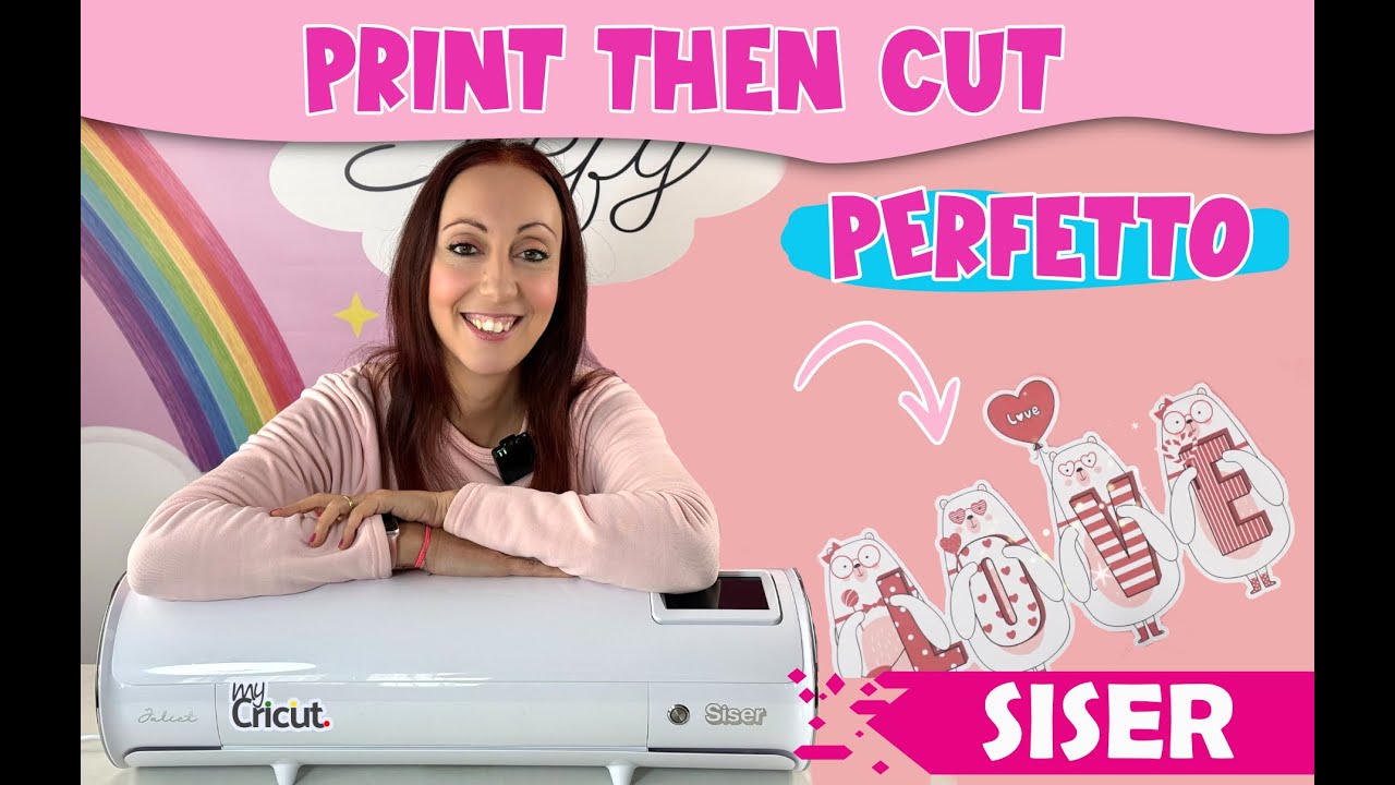 Print then cut PERFETTO con Siser Juliet. TUTORIAL step by step