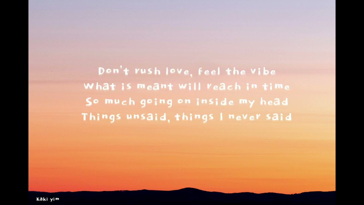Don't rush love