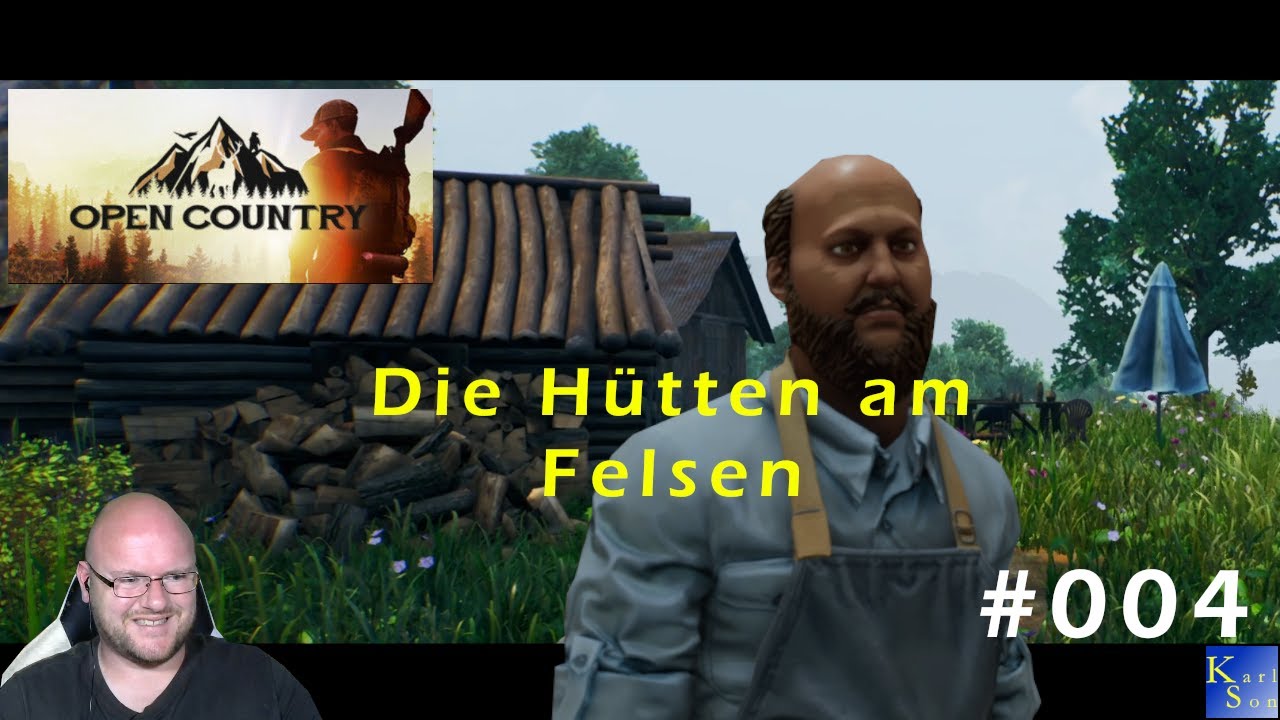 Open Country deutsch | S1E004 | Die H&uuml;tten am Felsen, unser M&auml;nnle erkundet die Karte.