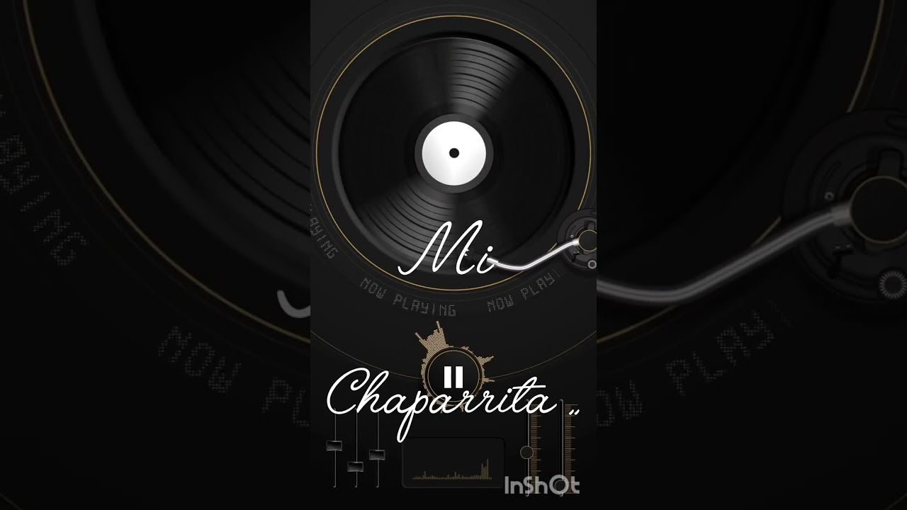 MI CHAPARRITA ,,