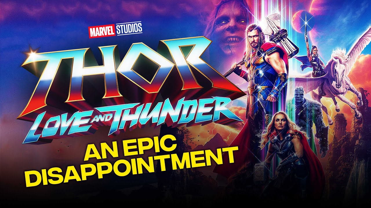 Thor: Love and Thunder Review - AN EPIC DISAPPOINTMENT