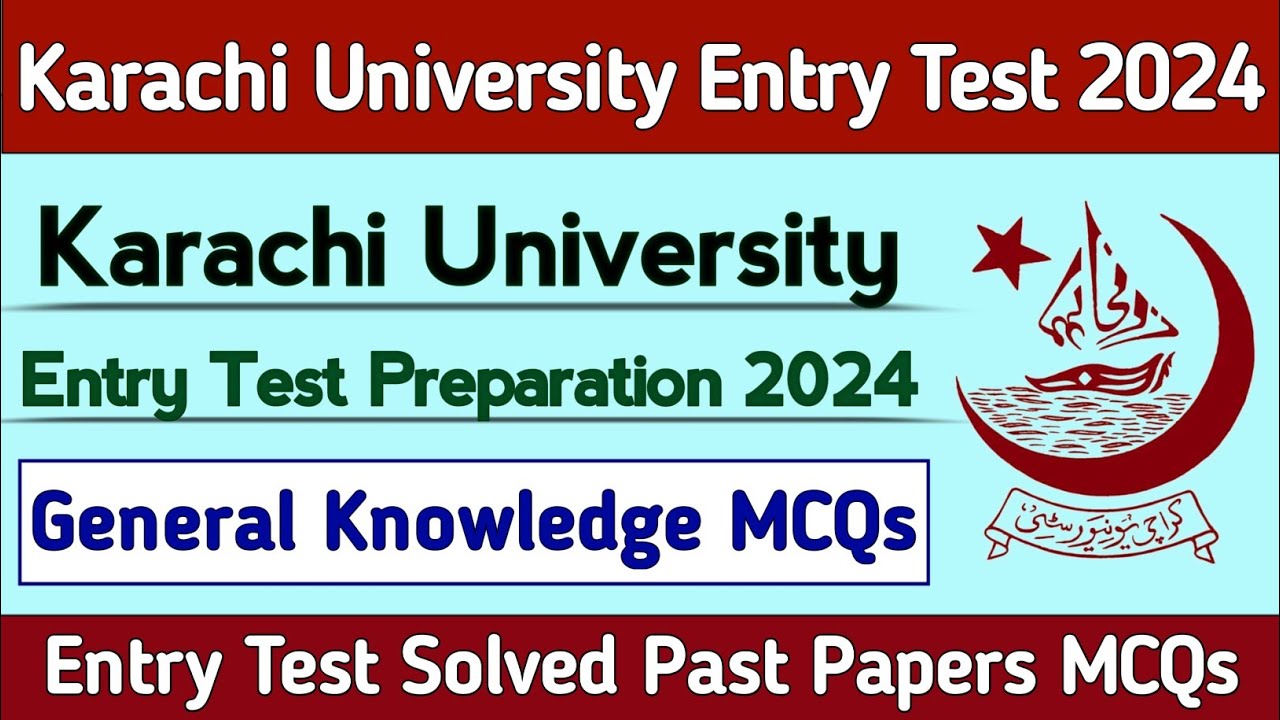 Karachi University Entry Test Preparation 2024 GK Mcqs | Karachi University Entry Test Past Papers