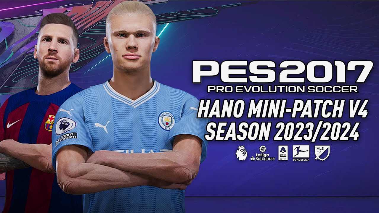 ОБЗОР PES 2017 HANO MINI PATCH 2023 V4 &mdash; СЕЗОН 2023/2024