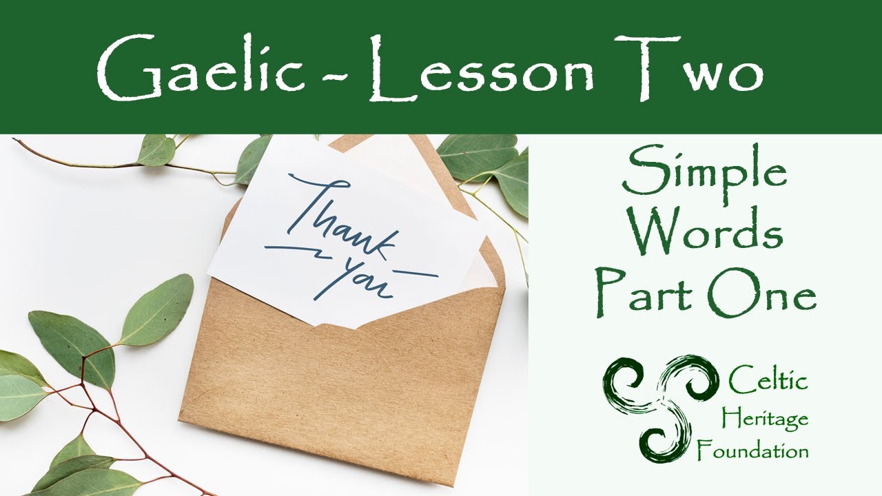 Gaelic Lessons:  Simple Words Part I