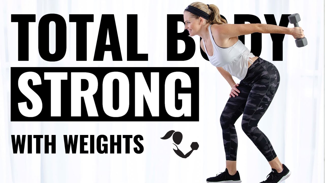 Total Body Strong With Weights Workout with Weights