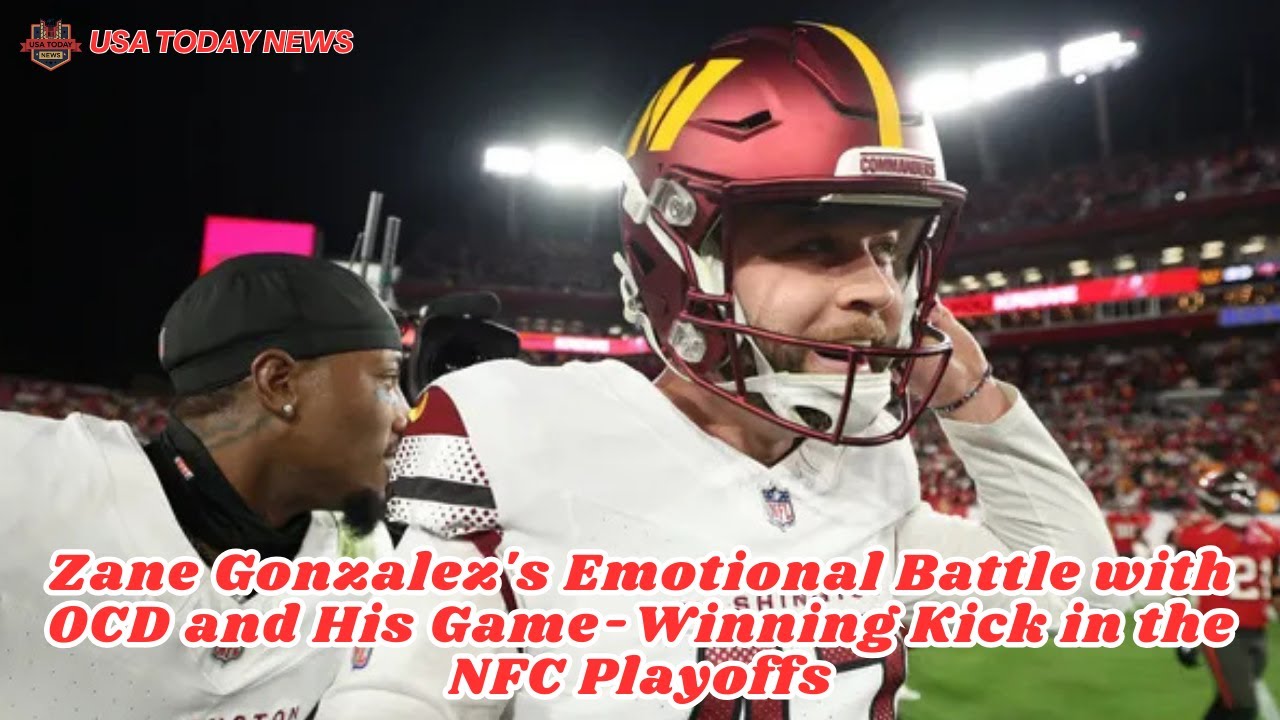 Zane Gonzalez's Emotional Battle with OCD and His Game-Winning Kick in the NFC Playoffs