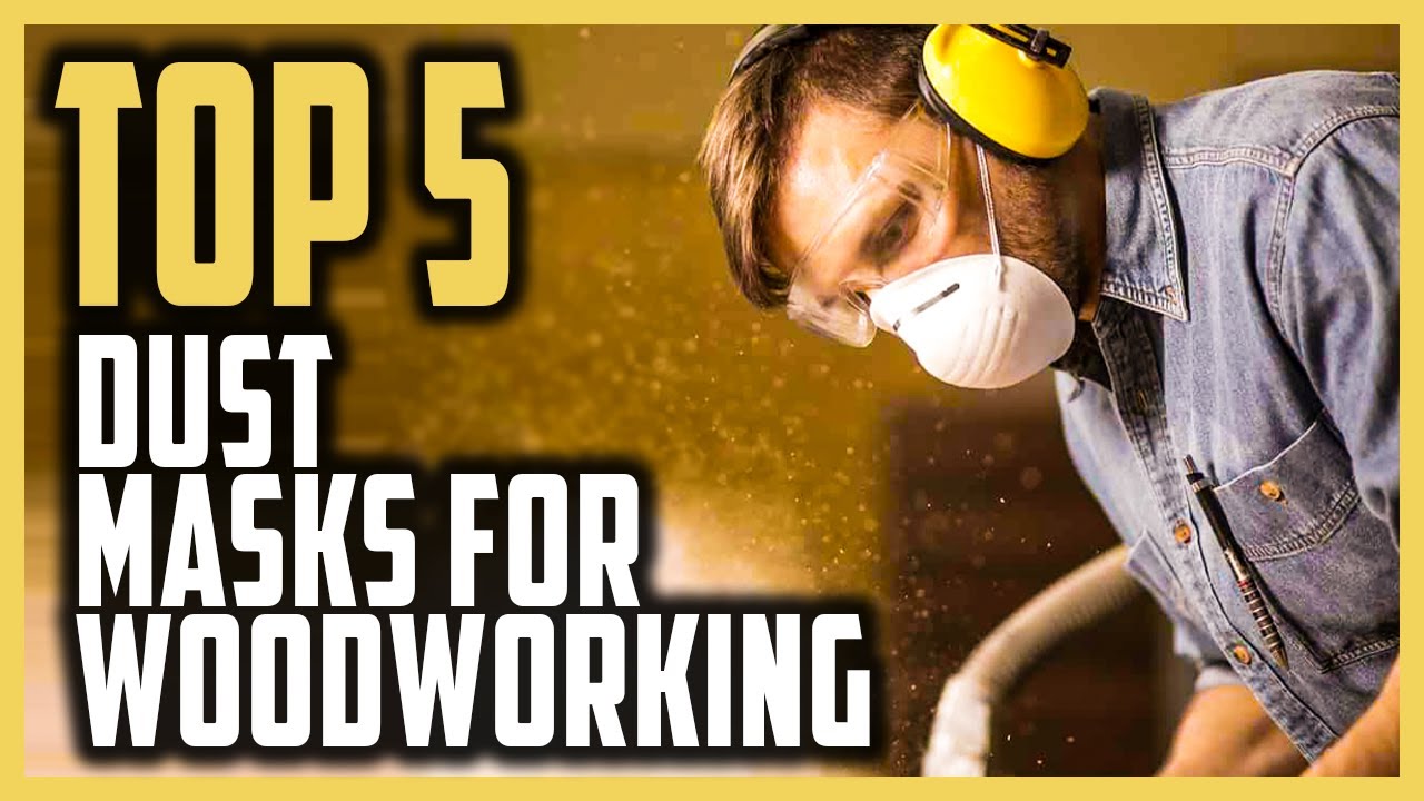Best Dust Masks For Woodworking In 2023 | Top 5 Best Dust Mask Reviews