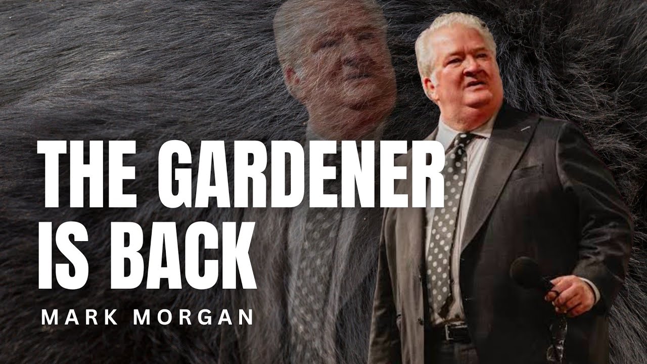 Mark Morgan - THE GARDENER IS BACK