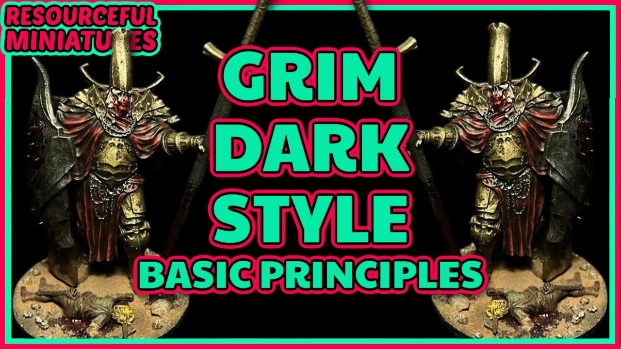How To PAINT Miniatures In The GRIMDARK Style