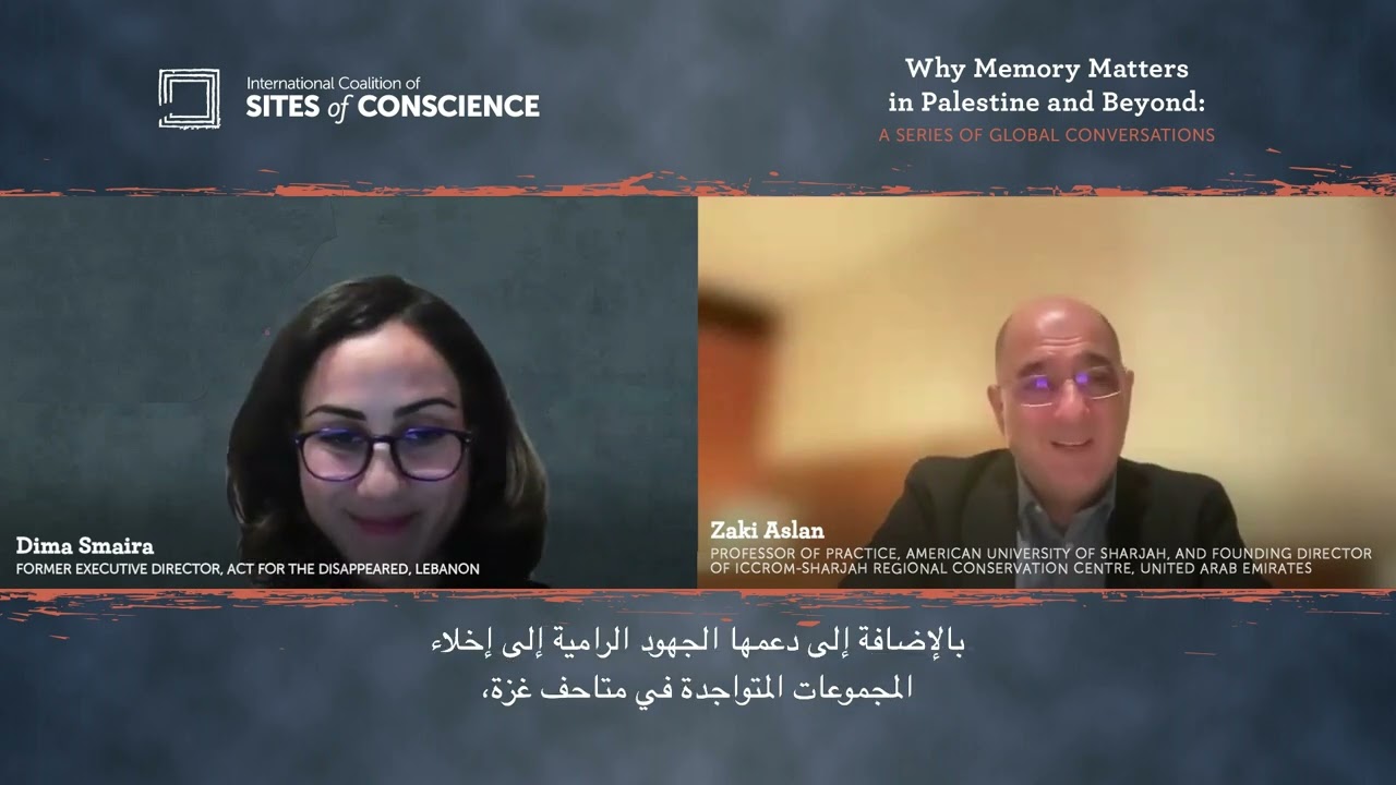 Conversation 6: Preserving Heritage & Collective Memory to Resist Erasure with Zaki Aslan ARABIC SUB