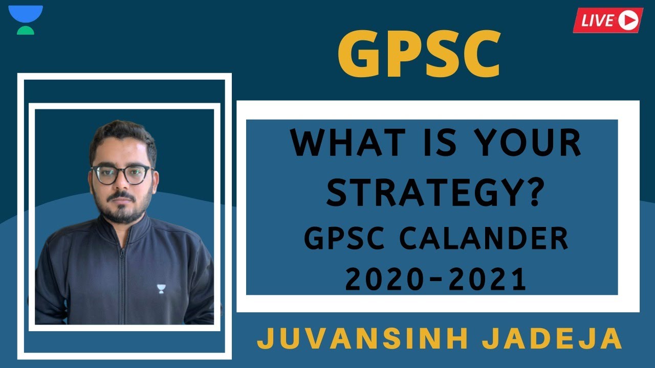What is your Strategy? | GPSC 2021 Calendar | GPSC 2021 | Juvansinh Jadeja