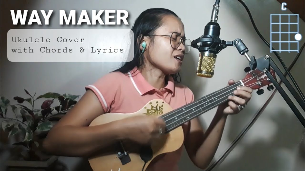 Way Maker- Ukulele Cover/ Tutorial /Lyrics & Chords Chart